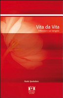 Copertina  Vita da vita : riflessioni sul Vangelo : anno B