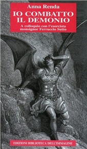 Copertina  Io combatto il demonio : a colloquio con l'esorcista monsignor Ferruccio Sutto