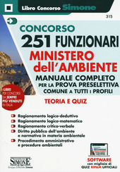 Copertina  Concorso 251 funzionari Ministero dell'Ambiente : manuale completo per la prova preselettiva comune a tutti i profili : teoria e quiz