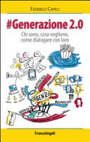 Copertina  #Generazione 2.0 : chi sono, cosa vogliono, come dialogare con loro
