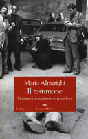 Copertina  Il testimone : memorie di un magistrato in prima linea