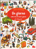 Copertina  Un giorno nella vita di tutti i giorni : libro affresco