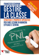 Copertina  Guida pratica alla gestione della classe : strategie e proposte operative per fare lezione in maniera efficace e serena