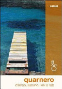 Copertina  Quarnero : Cherso, Lussino, Krk e Rab