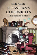 Copertina  Sebastian's chronicles : i libri che non esistono