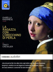 Copertina  La ragazza con l'orecchino di perla [Audioregistrazione] 