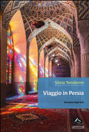Copertina  Viaggio in Persia : nel paese degli Scià