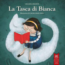 Copertina  La Tasca di Bianca : una favola è tutto quello che possiamo diventare