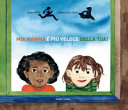 Copertina  Mia mamma è più veloce della tua!