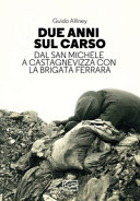 Copertina Due anni sul Carso : dal San Michele a C...