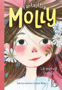 Copertina  Fantastica Molly. La nuova scuola