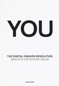 Copertina  You : the digital fashion revolution : Grazia & The blonde blogger