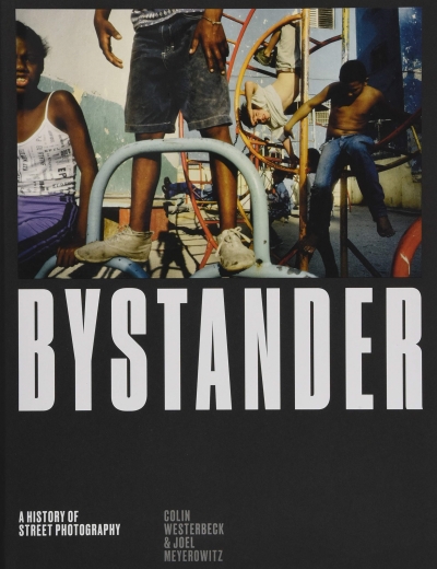 Copertina  Bystander : A History of Street Photography