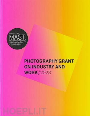 Copertina  Photography grant on industry and work 2023