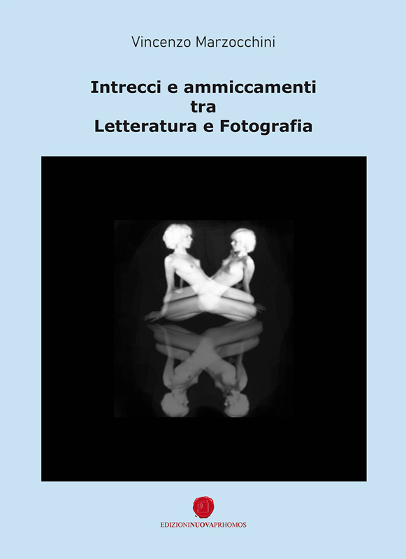 Copertina  Intrecci e ammiccamenti tra letteratura e fotografia