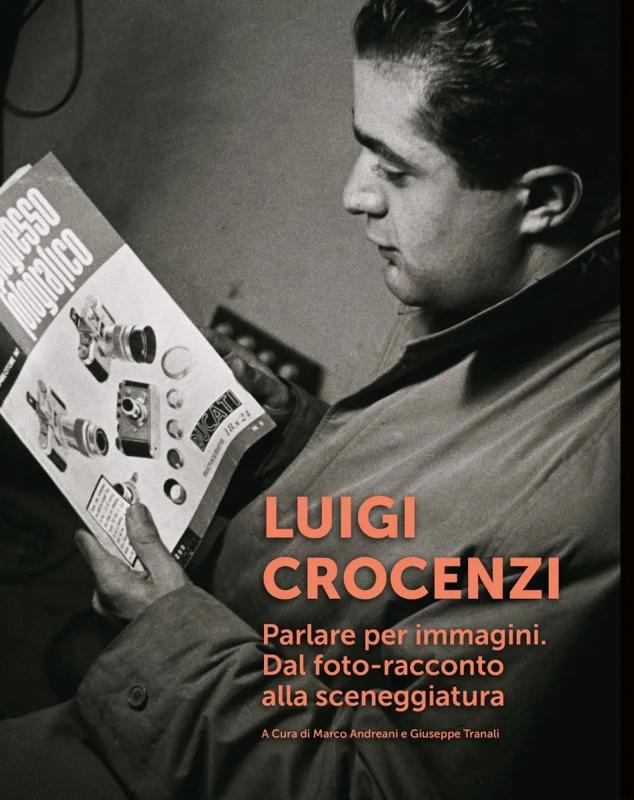 Copertina  Luigi Crocenzi : parlare per immagini : dal foto-racconto alla sceneggiatura